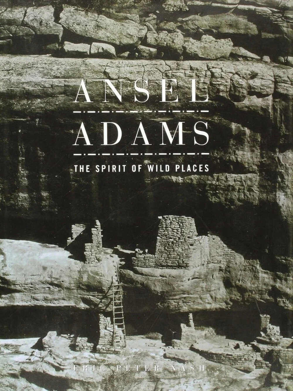 Ansel Adams: The Spirit Of Wild Places  By Eric Peter Nash Hardcover Book